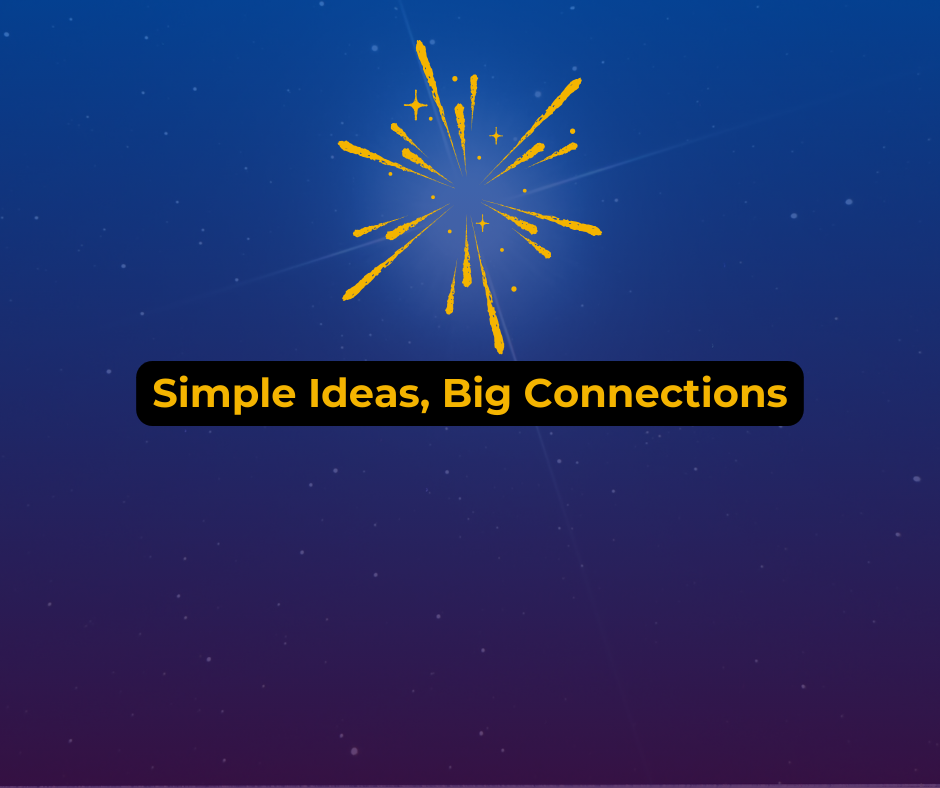 How Small Creative Ideas Spark Big Connections