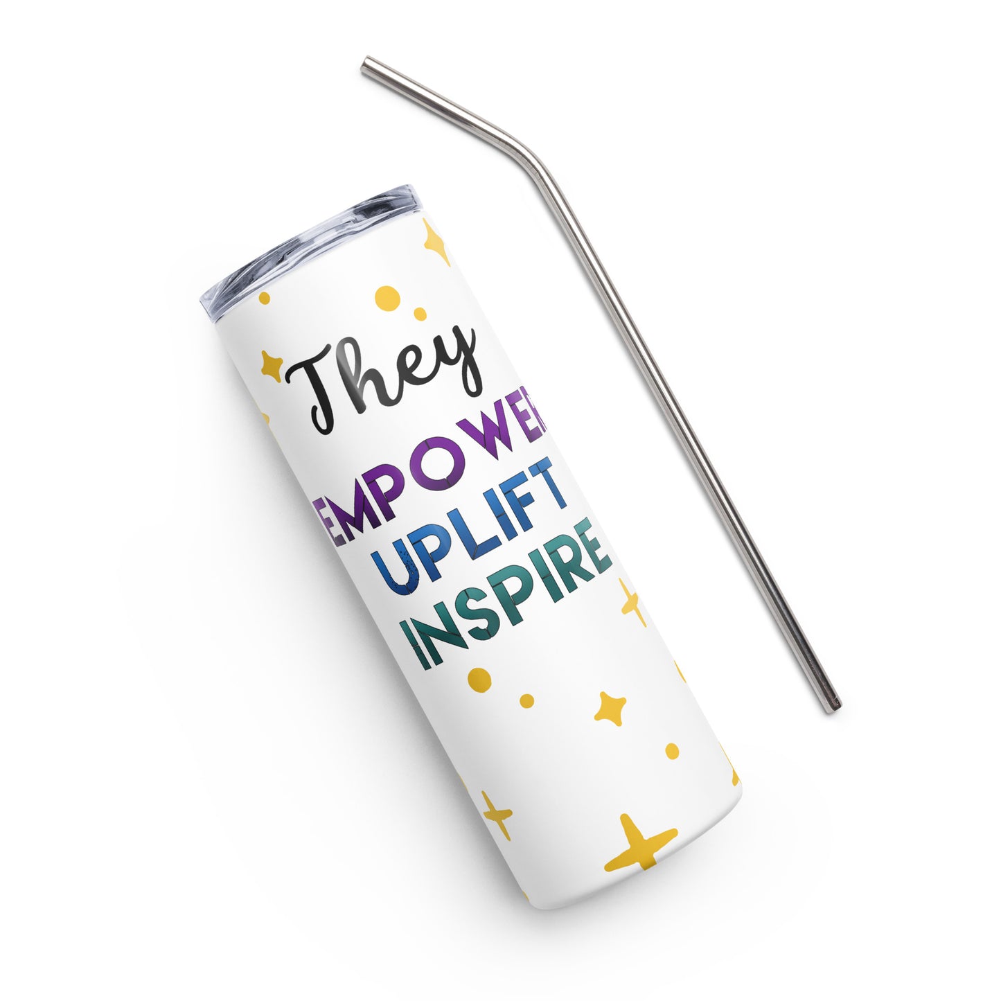 White tumbler with "they empower uplift inspire" text and a metal straw on a white background